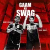 About Gaam Ka Swag Song